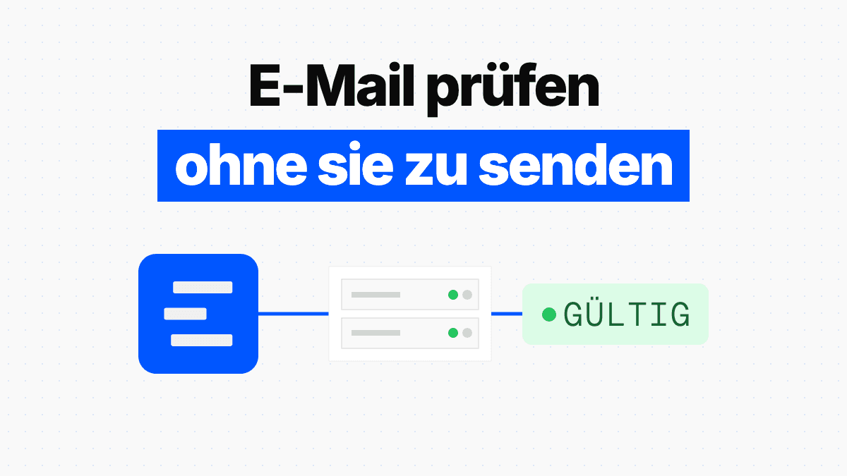 Wie Enrow eine E-Mail-Adresse prüft, ohne sie anzuschreiben